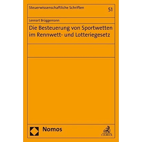 Die Besteuerung von Sportwetten im Rennwett- und Lotteriegesetz, Lennart Brüggemann