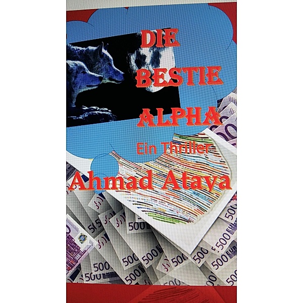 Die Bestie Alpha, Ahmad Ataya