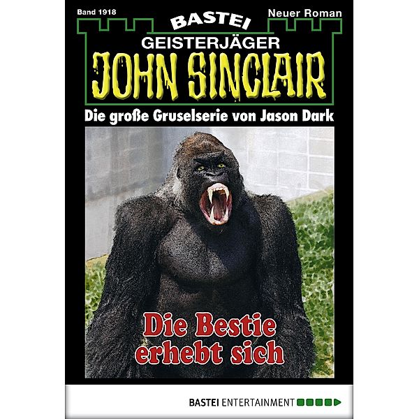 Die Bestie erhebt sich / John Sinclair Bd.1918, Timothy Stahl