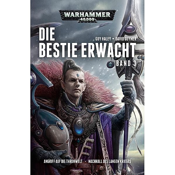 Die Bestie erwacht Band 3 / Warhammer 40,000: Die Bestie Erwacht, Guy Haley, David Guymer