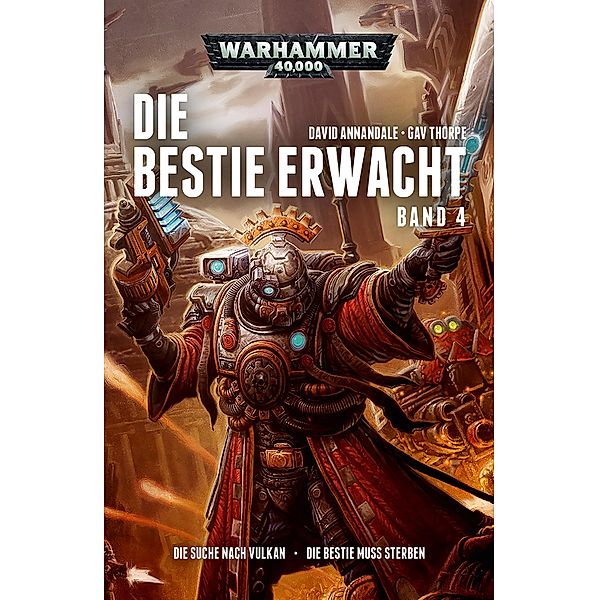 Die Bestie erwacht Band 4 / Warhammer 40,000: Die Bestie Erwacht, David Annandale, Gav Thorpe
