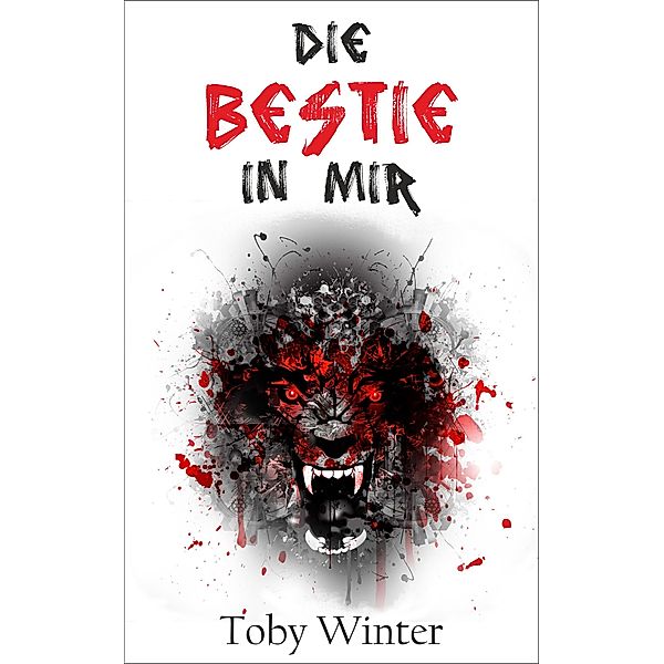 Die Bestie in mir, Toby Winter