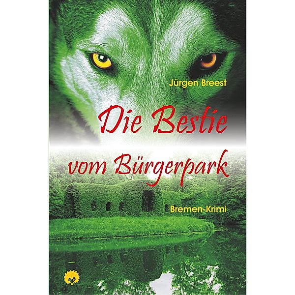 Die Bestie vom Bürgerpark, Jürgen Breest