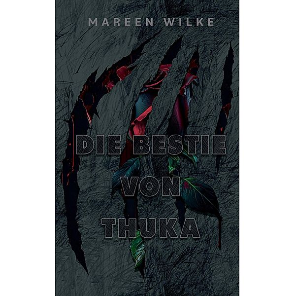 Die Bestie von Thuka, Mareen Wilke