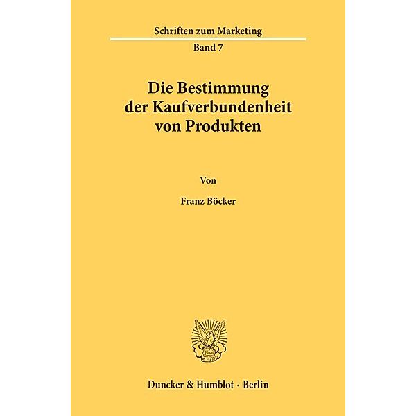 Die Bestimmung der Kaufverbundenheit von Produkten., Franz Böcker