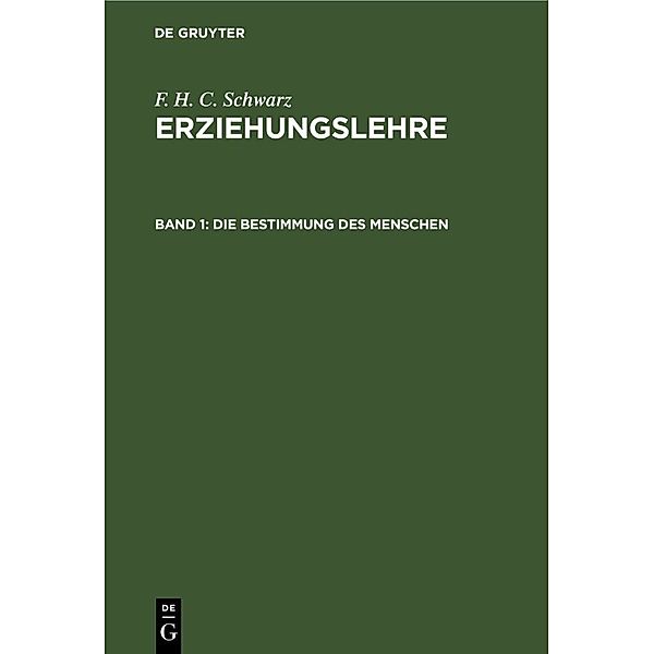 Die Bestimmung des Menschen, F. H. C. Schwarz