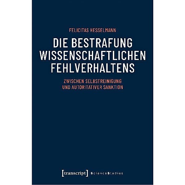 Die Bestrafung wissenschaftlichen Fehlverhaltens, Felicitas Hesselmann