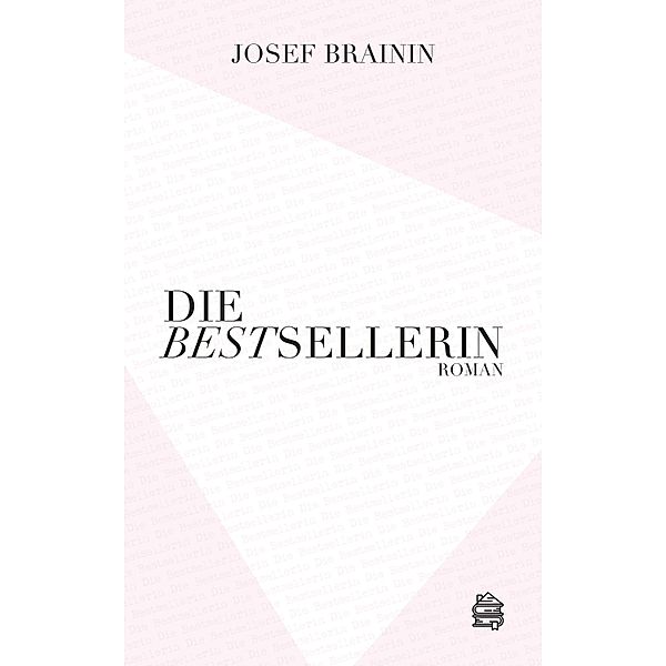 Die Bestsellerin, Josef Brainin