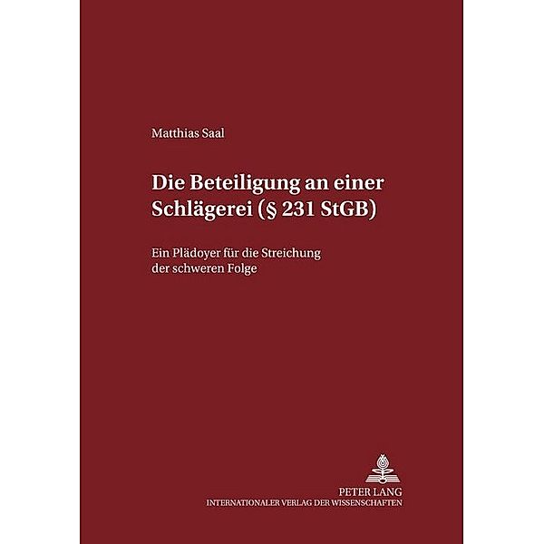 Die Beteiligung an einer Schlägerei ( 231 StGB), Matthias Saal