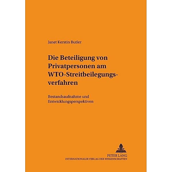 Die Beteiligung von Privatpersonen am WTO-Streitbeilegungsverfahren, Kerstin Janet Butler