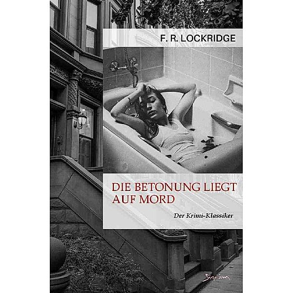 DIE BETONUNG LIEGT AUF MORD, F. R. Lockridge