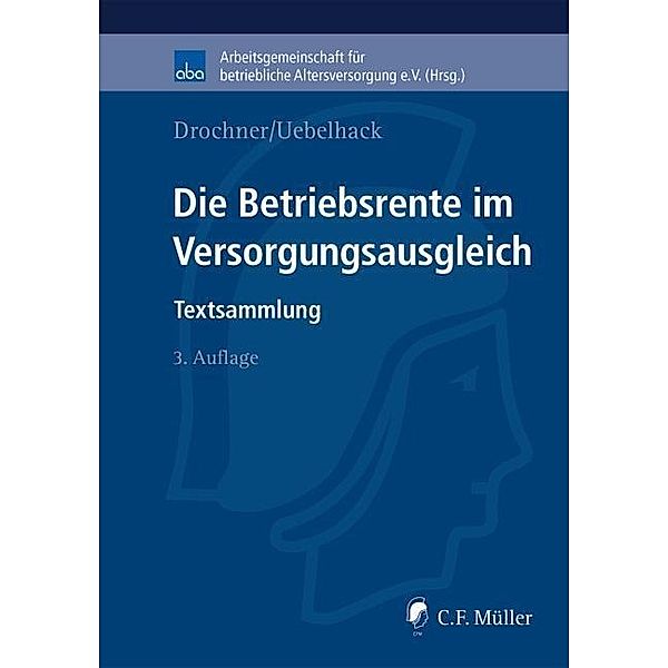 Die Betriebsrente im Versorgungsausgleich, Sabine Drochner, Birgit Uebelhack