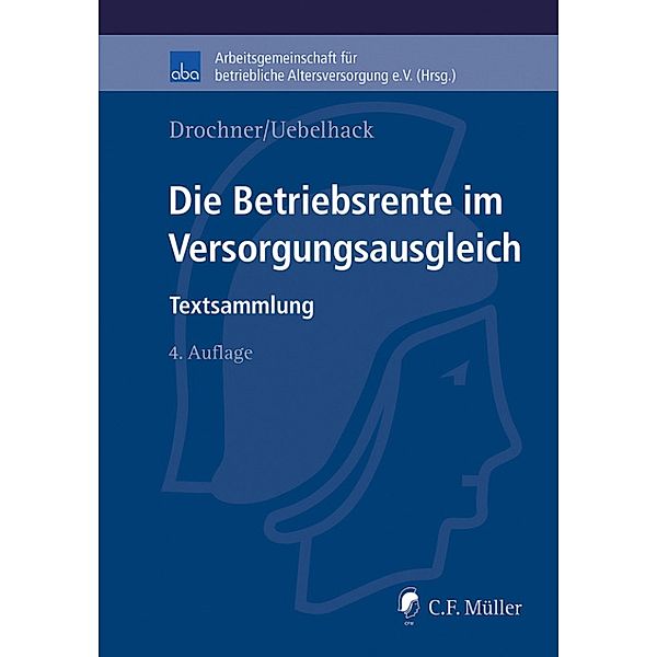 Die Betriebsrente im Versorgungsausgleich, Sabine Drochner, Birgit Uebelhack