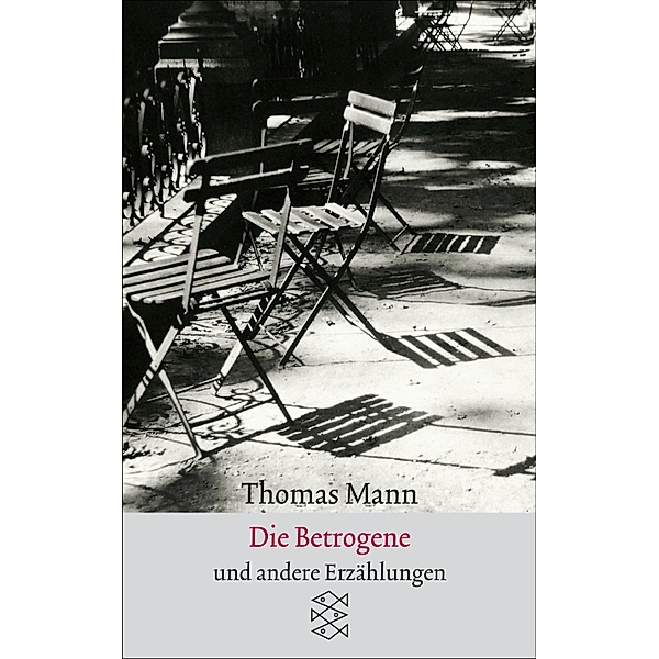 Die Betrogene, Thomas Mann