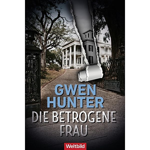 Die betrogene Frau, Gwen Hunter