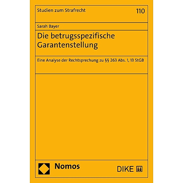 Die betrugsspezifische Garantenstellung / Studien zum Strafrecht Bd.110, Sarah Bayer