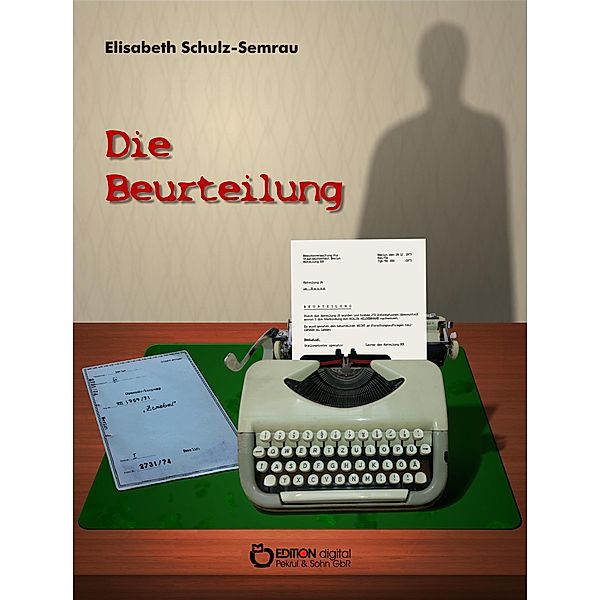 Die Beurteilung, Elisabeth Schulz-Semrau