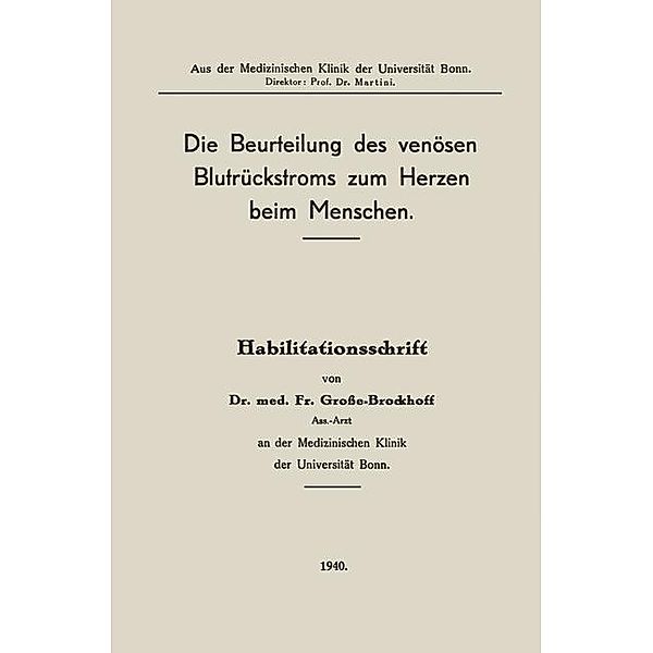 Die Beurteilung des venösen Blutrückstroms zum Herzen beim Menschen, Franz Grosse-Brockhoff