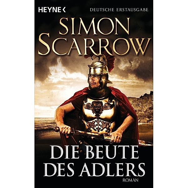Die Beute des Adlers / Rom-Serie Bd.5, Simon Scarrow