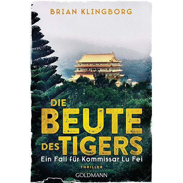 Die Beute des Tigers / Kommissar Lu Fei Bd.2, Brian Klingborg