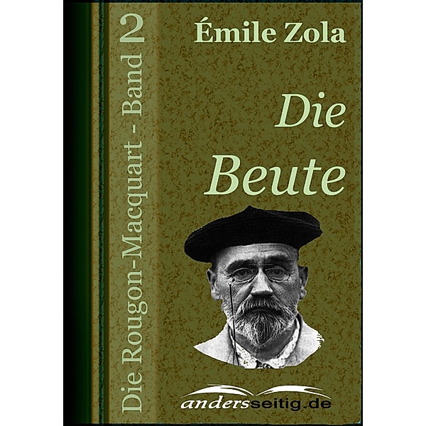 Die Beute / Die Rougon-Macquart, Émile Zola