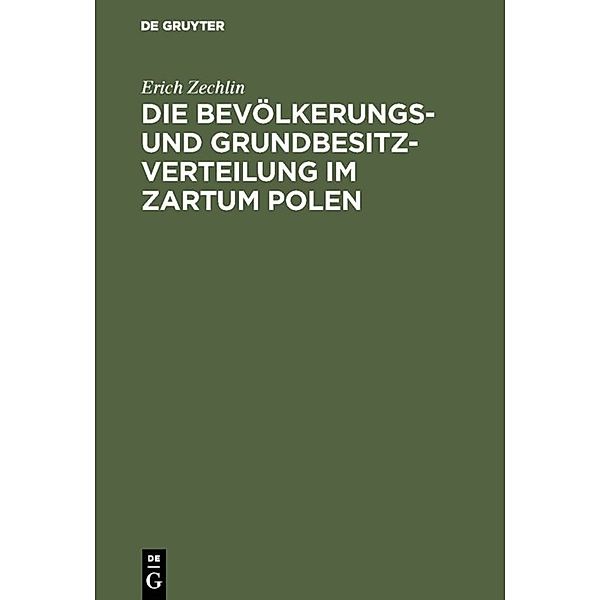 Die Bevölkerungs- und Grundbesitzverteilung im Zartum Polen, Erich Zechlin