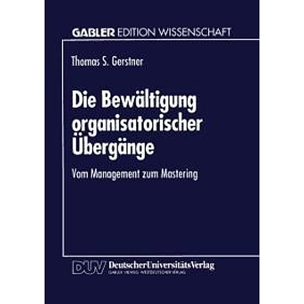 Die Bewältigung organisatorischer Übergänge