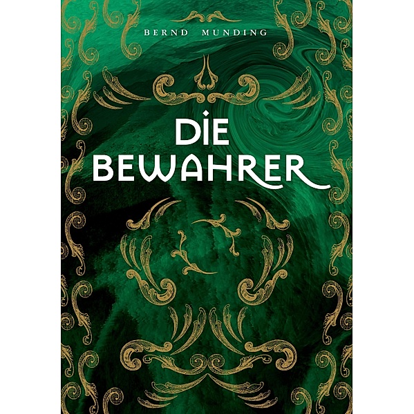 Die Bewahrer / Astánia Bd.3, Bernd Munding