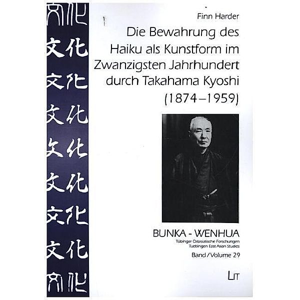 Die Bewahrung des Haiku als Kunstform im Zwanzigsten Jahrhundert durch Takahama Kyoshi (1874-1959), Finn Harder