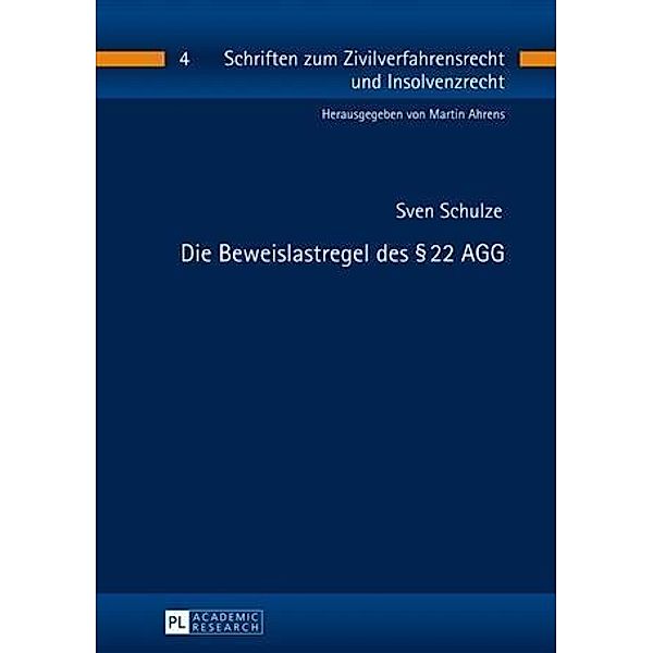 Die Beweislastregel des  22 AGG, Sven Schulze