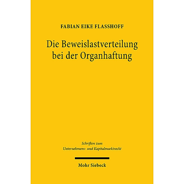 Die Beweislastverteilung bei der Organhaftung, Fabian Eike Flaßhoff