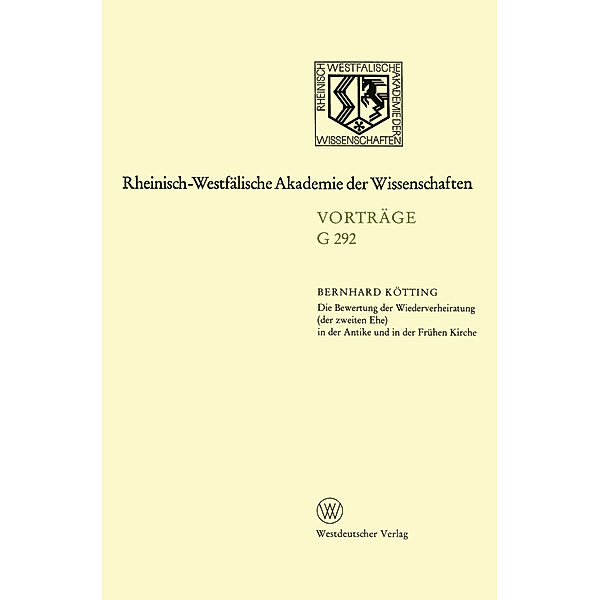 Die Bewertung der Wiederverheiratung (der zweiten Ehe) in der Antike und in der Frühen Kirche, Bernhard Kötting