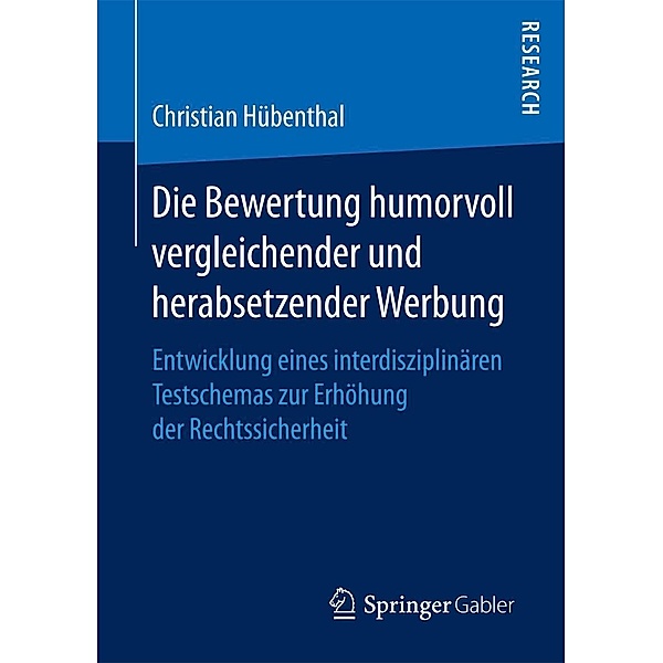 Die Bewertung humorvoll vergleichender und herabsetzender Werbung, Christian Hübenthal