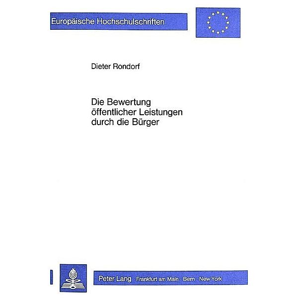 Die Bewertung öffentlicher Leistungen durch die Bürger, Dieter Rondorf