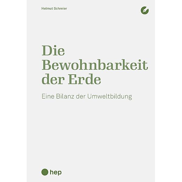 Die Bewohnbarkeit der Erde (E-Book), Helmut Schreier