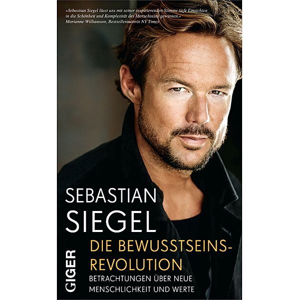 Die Bewusstseinsrevolution, Sebastian Siegel