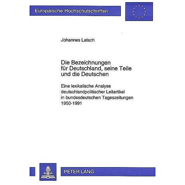 Die Bezeichnungen für Deutschland, seine Teile und die Deutschen, Johannes Latsch