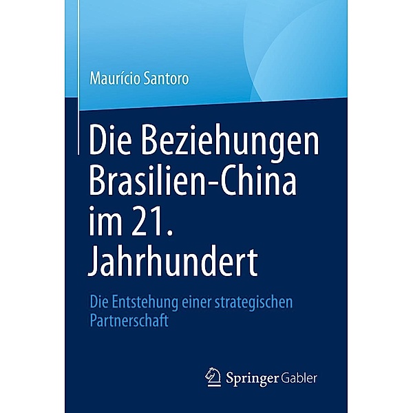 Die Beziehungen Brasilien-China im 21. Jahrhundert, Maurício Santoro
