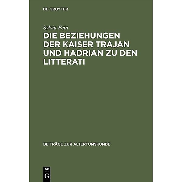 Die Beziehungen der Kaiser Trajan und Hadrian zu den litterati, Sylvia Fein