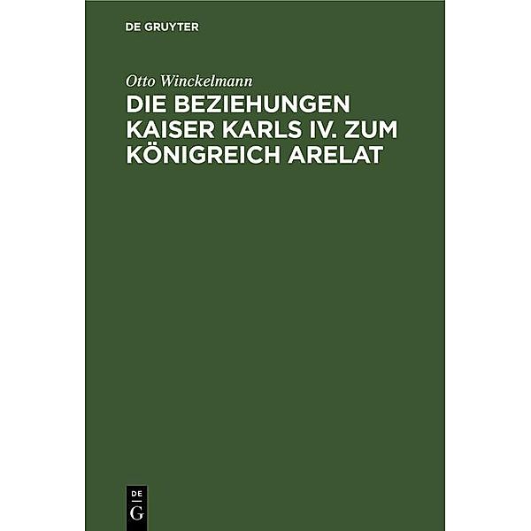 Die Beziehungen Kaiser Karls IV. zum Königreich Arelat, Otto Winckelmann