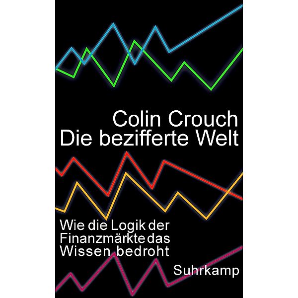 Die bezifferte Welt, Colin Crouch