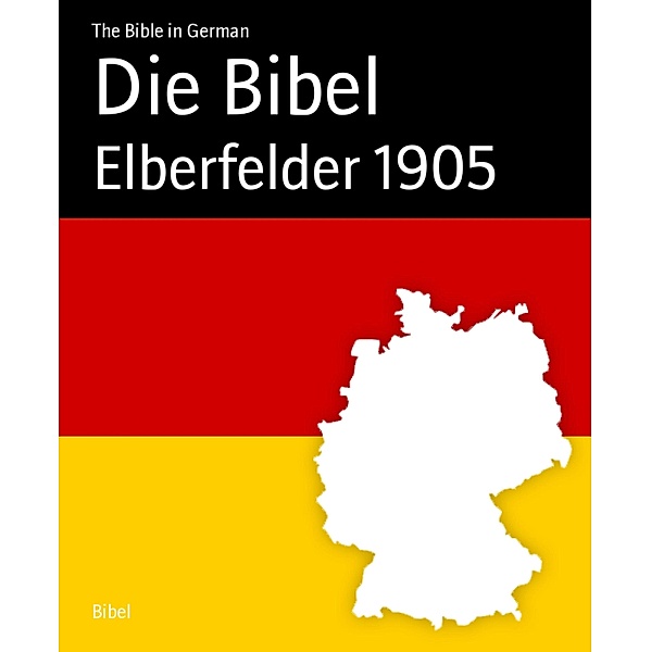 Die Bibel, The Bible in German