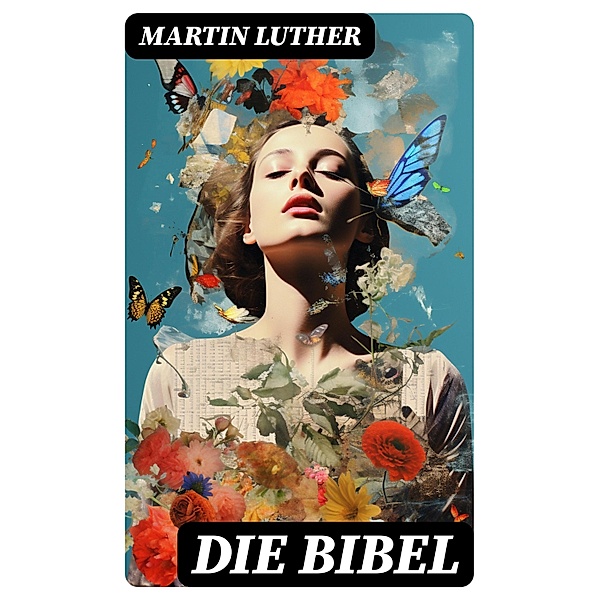 Die Bibel, Martin Luther