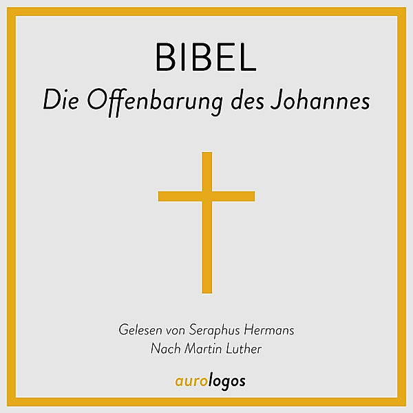 Die Bibel - 66 - Bibel - Die Offenbarung des Johannes, Traditional