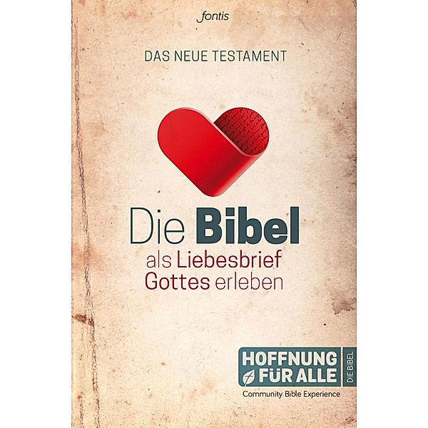 Die Bibel als Liebesbrief Gottes erleben