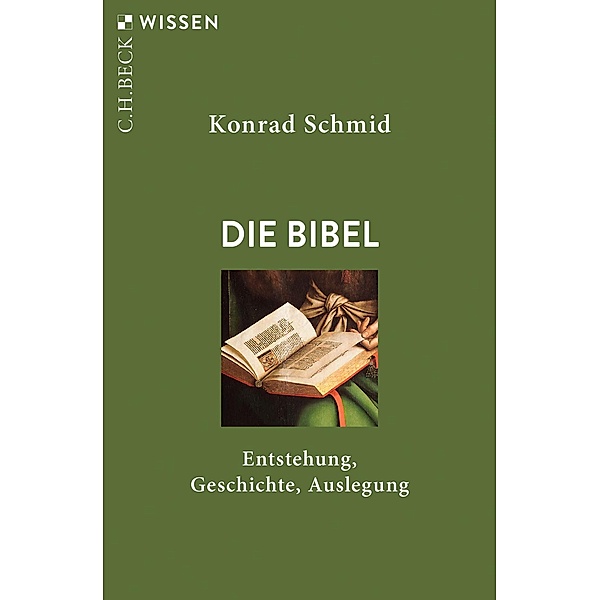 Die Bibel / Beck'sche Reihe Bd.2928, Konrad Schmid