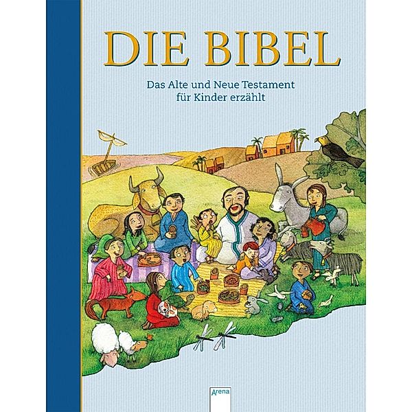 Die Bibel. Das Alte und das Neue Testament für Kinder erzählt, Joaquin Maria Garcia de Dios, Maria Menendez-Ponte