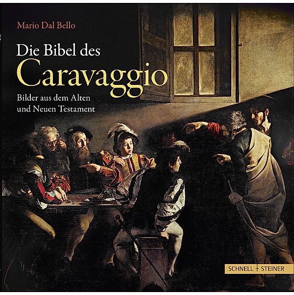 Die Bibel des Caravaggio, Mario Dal Bello