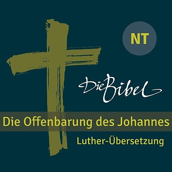 Die Bibel - Die Offenbarung des Johannes