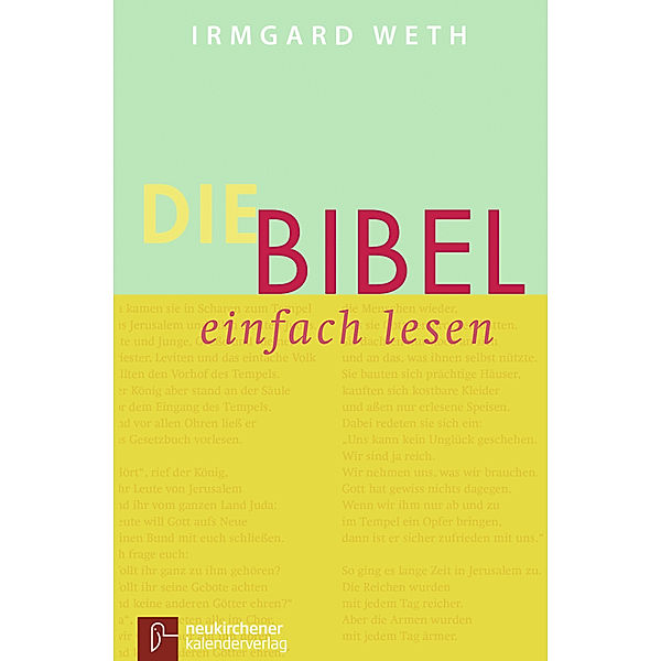 Die Bibel. einfach lesen, Irmgard Weth